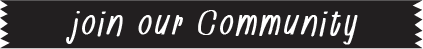 join our Community